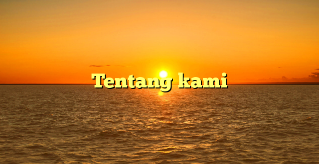 Tentang kami
